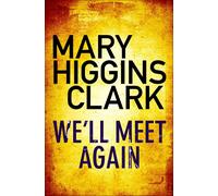 Mary Higgins Clark We'll Meet Again (Tascabile)