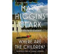 Mary Higgins Clark Where Are the Children? (Tascabile)