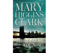 Mary Higgins Clark Where Are You Now? (Tascabile)