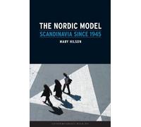 Mary Hilson The Nordic Model (Tascabile) Contemporary Worlds
