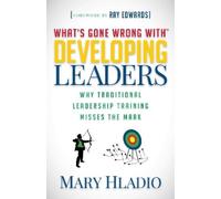 Mary Hladio Developing Leaders (Tascabile)