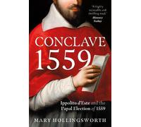 Mary Hollingsworth Conclave 1559 (Tascabile)