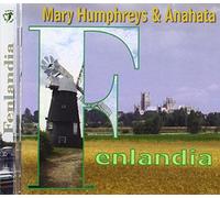 Mary Humphreys & Anahata - Fenlandia