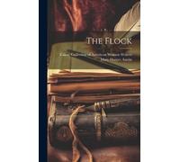 Mary Hunter Austin The Flock (Copertina rigida)