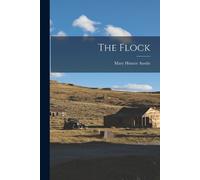 Mary Hunter Austin The Flock (Tascabile)