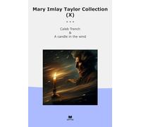 Mary Imlay Taylor Collection (X): Caleb Trench Candle Wind