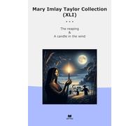 Mary Imlay Taylor Collection (XLI): Reaping Candle Wind