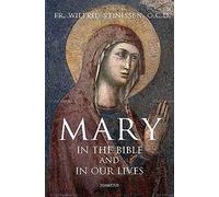 Wilfrid Stinissen Mary in the Bible and in Our Lives (Tascabile)