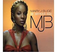 Mary J Blige - Be Without You [Import]