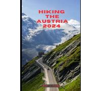 Mary J Plumb Hiking the Austria 2024 (Tascabile)