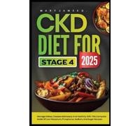 Mary James D Ckd Diet for Stage 4 2025 (Tascabile)