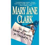 Mary Jane Clark Do You Want to Know a Secret? (Tascabile)