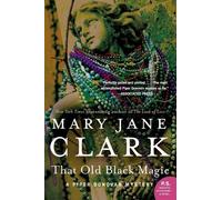 Mary Jane Clark That Old Black Magic (Tascabile)