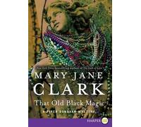 Mary Jane Clark That Old Black Magic (Tascabile)