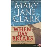 Mary Jane Clark When Day Breaks (Tascabile) Key News Thrillers