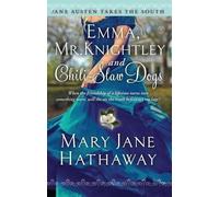 Mary Jane Hathaway Emma, Mr. Knightley and Chili-Slaw Dogs (Tascabile)