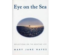 Mary Jane Hayes Eye on the Sea (Copertina rigida)