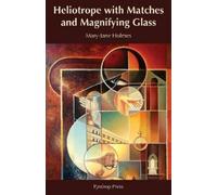 Mary-Jane Holmes Heliotrope with Matches and Magnifying Glass (Tascabile)