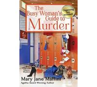 Mary Jane Maffini The Busy Woman's Guide to Murder (Tascabile)