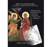 Mary Jane Miller How to Paint Icons (Tascabile)