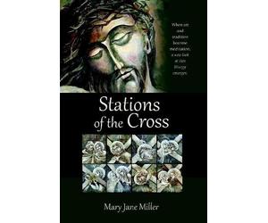 Mary Jane MIller Stations of the Cross (Tascabile)