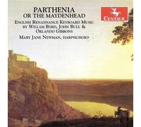 Byrd Parthenia Or the Maidenhead: English Renaissance Keyboard Music (CD)