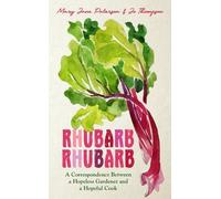 Mary Jane Paterson Jo Thompson Rhubarb Rhubarb (Copertina rigida)
