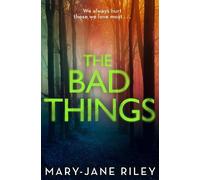 Mary-Jane Riley The Bad Things (Tascabile) Alex Devlin