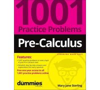 Mary Jane Sterl Pre-Calculus: 1001 Practice Problems For Dummies (+ (Tascabile)
