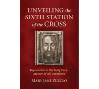 Mary Jane Zuzolo Unveiling the Sixth Station of the Cross (Tascabile)