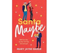Mary Jayne Baker Santa Maybe (Tascabile)