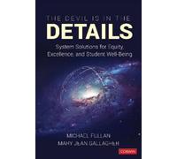 Mary Jean Gallagher Michael Fullan The Devil Is in the Details (Tascabile)