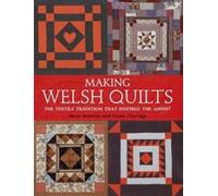 Mary Jenkins Clare Claridge Making Welsh Quilts (Tascabile)