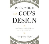 Mary Jeremy Daigler Incompatible with God's Design (Copertina rigida)