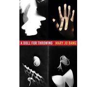 Mary Jo Bang A Doll for Throwing (Tascabile)