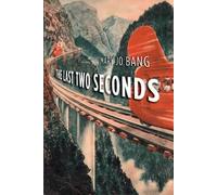 Mary Jo Bang The Last Two Seconds (Tascabile)