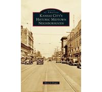 Mary Jo Draper Kansas City's Historic Midtown Neighborhoods (Copertina rigida)
