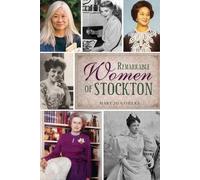 Mary Jo Gohlke Remarkable Women of Stockton (Tascabile)