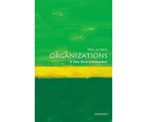 Mary Jo Hatch Organizations (Tascabile) Very Short Introductions