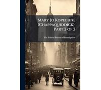 Mary Jo Kopechne (Chappaquiddick), Part 2 of 2