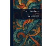 Mary Johnston N C (Newell Convers) Wyeth The Long Roll (Tascabile)