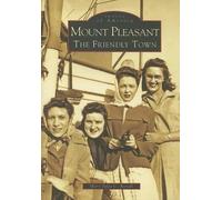 Mary-Julia C. Royall Mount Pleasant (Tascabile) Images of America