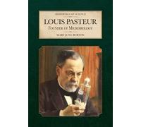 Mary June Burton Louis Pasteur (Tascabile) Immortals of Science