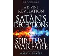 Mary K Baxter A Divine Revelation of Satan's Deceptions & Spiritual (Tascabile)