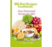 Mary K Clubb IBD Diet Recipes Cookbook (Tascabile)