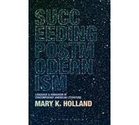 Mary K. Holland Succeeding Postmodernism (Tascabile)