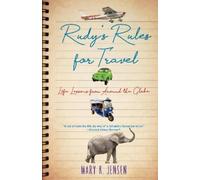 Mary K. Jensen Rudy's Rules for Travel (Tascabile)