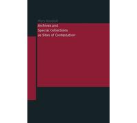 Mary Kandiuk Archives and Special Collections as Sites of Contestati (Tascabile)