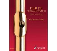 Mary Karen Clardy Flute Fundamentals Vol. II (Tascabile)