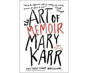 Mary Karr The Art of Memoir (Tascabile)